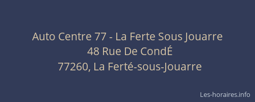 Auto Centre 77 - La Ferte Sous Jouarre