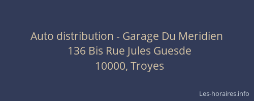 Auto distribution - Garage Du Meridien