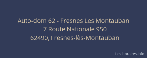 Auto-dom 62 - Fresnes Les Montauban