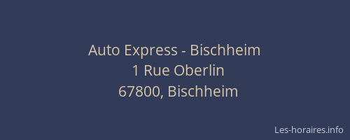 Auto Express - Bischheim