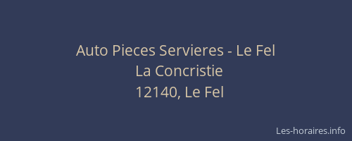 Auto Pieces Servieres - Le Fel