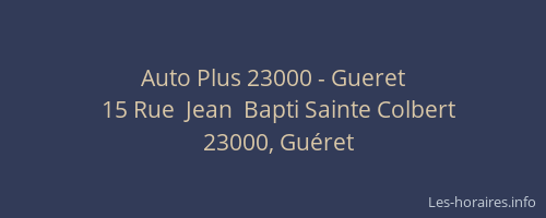 Auto Plus 23000 - Gueret
