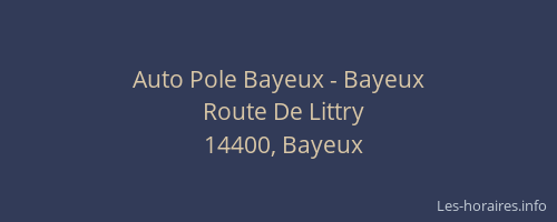 Auto Pole Bayeux - Bayeux