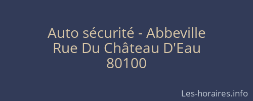Auto s&eacute;curit&eacute; - Abbeville