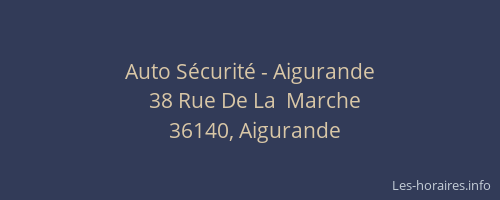 Auto S&eacute;curit&eacute; - Aigurande