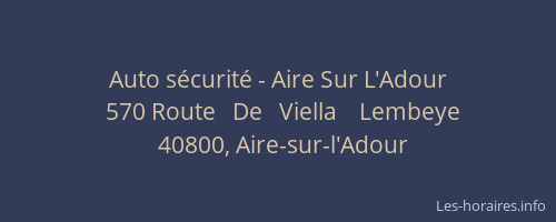 Auto sécurité - Aire Sur L'Adour