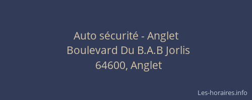 Auto sécurité - Anglet