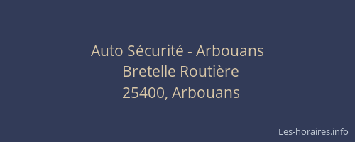 Auto Sécurité - Arbouans