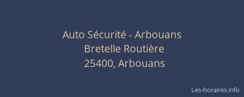 Auto S&eacute;curit&eacute; - Arbouans