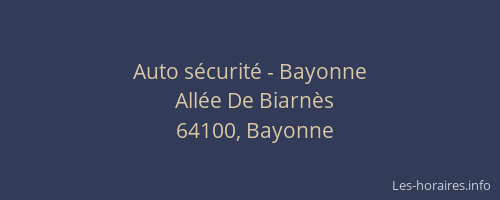 Auto s&eacute;curit&eacute; - Bayonne