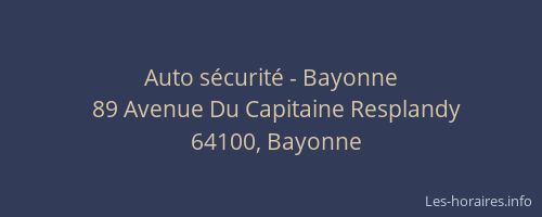 Auto sécurité - Bayonne