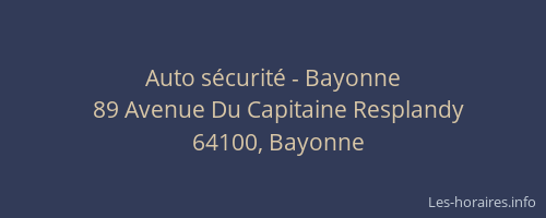 Auto s&eacute;curit&eacute; - Bayonne