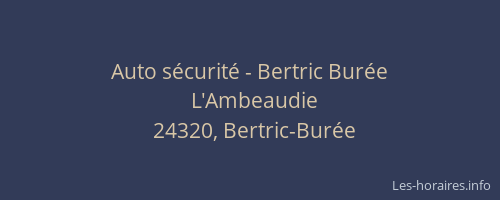 Auto sécurité - Bertric Burée