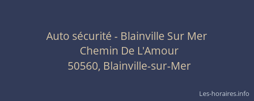 Auto sécurité - Blainville Sur Mer