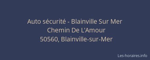 Auto s&eacute;curit&eacute; - Blainville Sur Mer