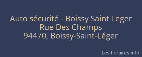 Auto s&eacute;curit&eacute; - Boissy Saint Leger
