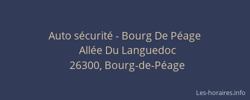 Auto s&eacute;curit&eacute; - Bourg De P&eacute;age