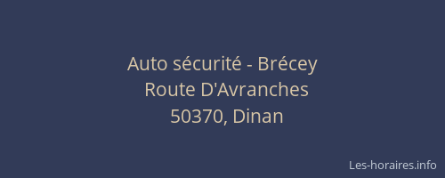 Auto sécurité - Brécey