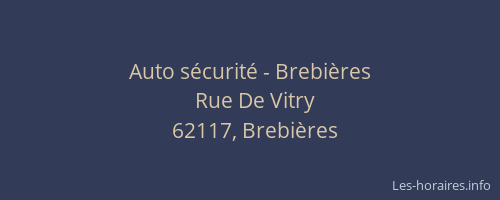 Auto s&eacute;curit&eacute; - Brebi&egrave;res