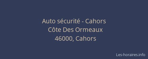 Auto s&eacute;curit&eacute; - Cahors