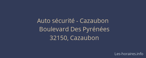 Auto s&eacute;curit&eacute; - Cazaubon