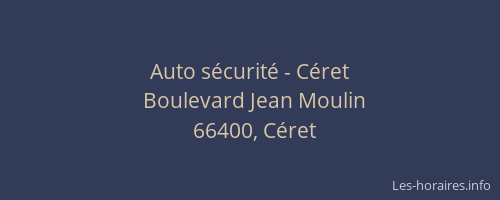 Auto s&eacute;curit&eacute; - C&eacute;ret