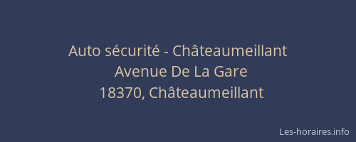 Auto sécurité - Châteaumeillant