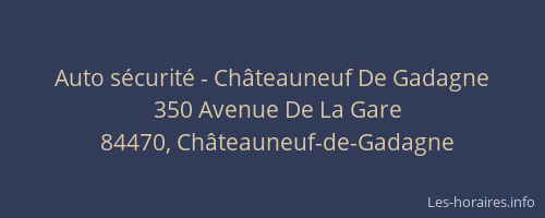 Auto s&eacute;curit&eacute; - Ch&acirc;teauneuf De Gadagne