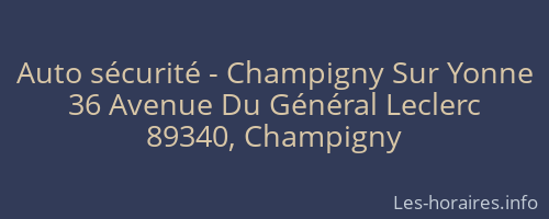 Auto s&eacute;curit&eacute; - Champigny Sur Yonne