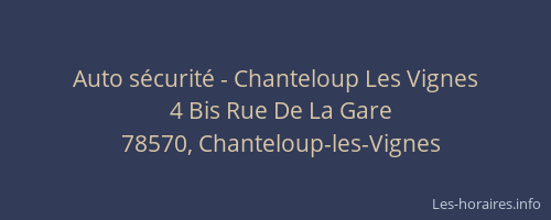 Auto s&eacute;curit&eacute; - Chanteloup Les Vignes