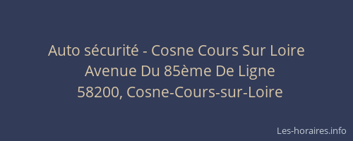 Auto s&eacute;curit&eacute; - Cosne Cours Sur Loire