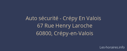 Auto sécurité - Crépy En Valois