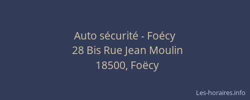 Auto s&eacute;curit&eacute; - Fo&eacute;cy