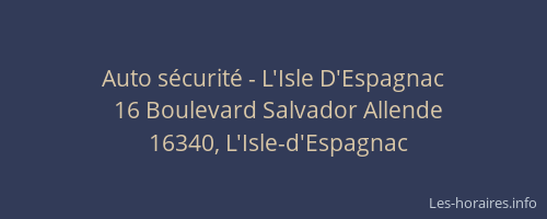 Auto s&eacute;curit&eacute; - L'Isle D'Espagnac