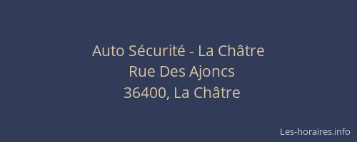 Auto S&eacute;curit&eacute; - La Ch&acirc;tre