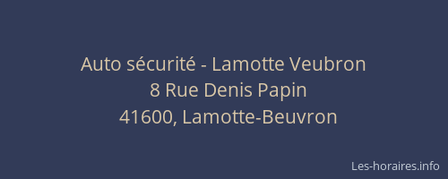 Auto s&eacute;curit&eacute; - Lamotte Veubron