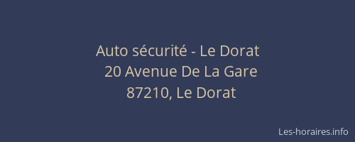 Auto s&eacute;curit&eacute; - Le Dorat