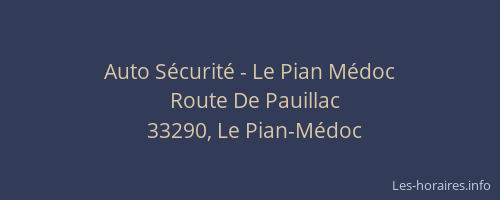 Auto S&eacute;curit&eacute; - Le Pian M&eacute;doc