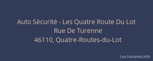 Auto S&eacute;curit&eacute; - Les Quatre Route Du Lot