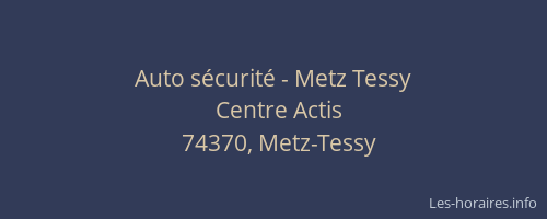 Auto sécurité - Metz Tessy