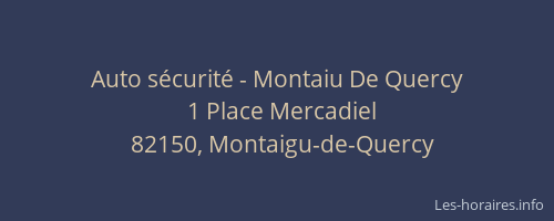 Auto sécurité - Montaiu De Quercy