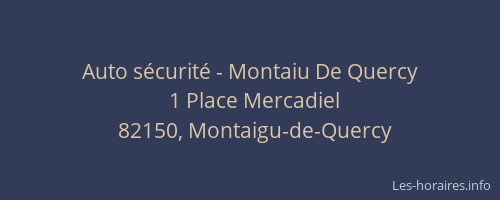 Auto s&eacute;curit&eacute; - Montaiu De Quercy