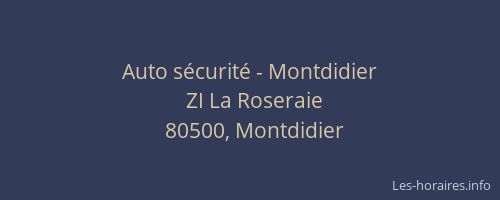 Auto s&eacute;curit&eacute; - Montdidier