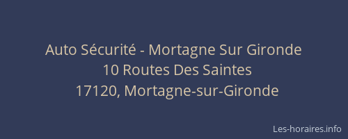 Auto S&eacute;curit&eacute; - Mortagne Sur Gironde