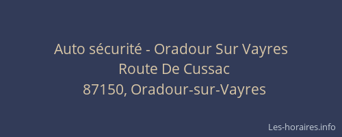 Auto sécurité - Oradour Sur Vayres