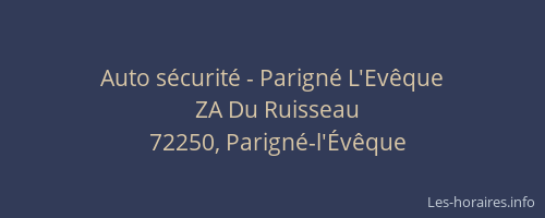 Auto s&eacute;curit&eacute; - Parign&eacute; L'Ev&ecirc;que