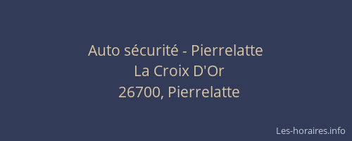 Auto s&eacute;curit&eacute; - Pierrelatte