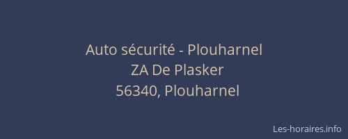 Auto s&eacute;curit&eacute; - Plouharnel