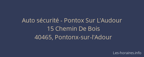 Auto sécurité - Pontox Sur L'Audour