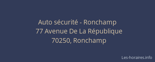 Auto s&eacute;curit&eacute; - Ronchamp